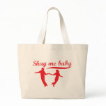 Shag Me Baby bags