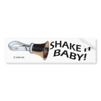 Shake It Baby! bumper stickers