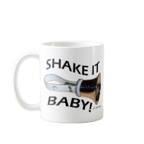 Shake It Baby! Coffee Mugs