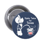 Shake Twice for Texas Pins