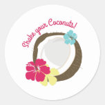 Shake Your Coconuts Round Sticker