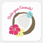 Shake Your Coconuts Square Stickers