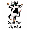 Shake Your Milk Maker T-shirt