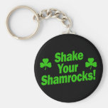 Shake Your Shamrocks! Key Chain