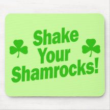 Shake Your Shamrocks! Mousepad