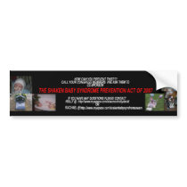 Shaken Baby Syndrome Prevention Act Of 07 bumper stickers