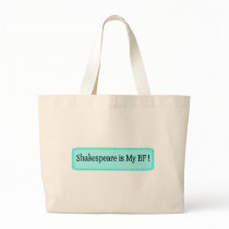 Shakespeare is my BF bags