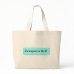 Shakespeare is my BF bags