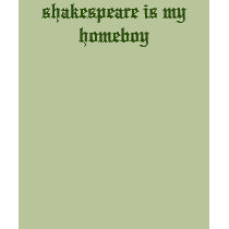shakespeare is my homeboy t-shirts