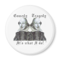 Shakespeare - It's what I do! Refrigerator Magnets