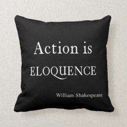 Shakespeare Personalized Quote Action is Eloquence Throw Pillow