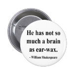 Shakespeare Quote 12a Pin