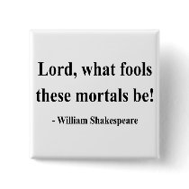 Shakespeare Quote 1a Button