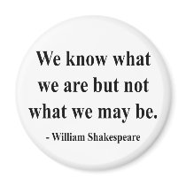 Shakespeare Quote 3a Magnet