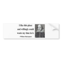 Shakespeare Quote 6b Bumper Stickers