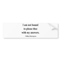 Shakespeare Quote 9a Bumper Stickers