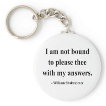 Shakespeare Quote 9a Key Chain