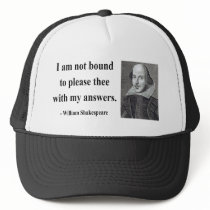 Shakespeare Quote 9b Trucker Hat