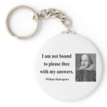 Shakespeare Quote 9b Keychain