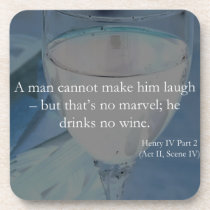 Shakespeare Quote He Drinks No Wine Coaster cork coasters