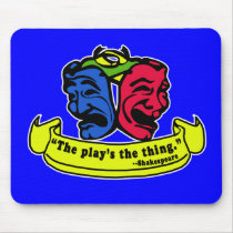 Shakespeare: The Play's The Thing Mousepad