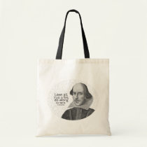 Shakespeare's Love All, Trust a Few, Do... Quote bags