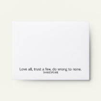 Shakespeare's Love All, Trust a Few, Do... Quote envelopes