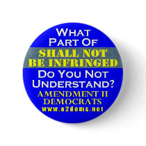 "Shall Not Be Infringed" 2.25" Button