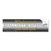 Shall Not Be Infringed Bumper Sticker bumper stickers by PatriotWear Shall Not Be Infringed Bumper Sticker bumper stickers