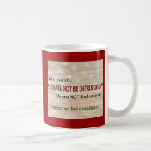 Shall NOT be Infringed Coffee Mugs