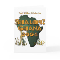 Shalom Ghana 2004! Notecard by GStripling Shalom Ghana 2004! Notecard