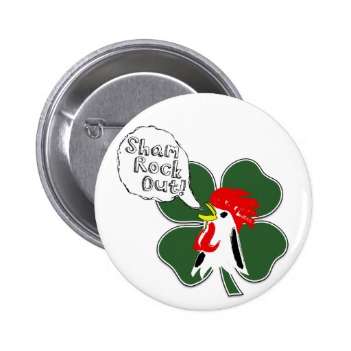 Sham Rock Out with your Cock Out! Buttons