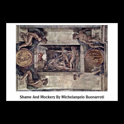 Shame And Mockery By Michelangelo Buonarroti Posters
