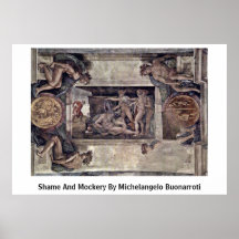 Shame And Mockery By Michelangelo Buonarroti Posters