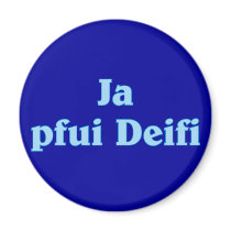 Shame Deifi Bavarian Bavarian Bavaria Fridge Magnets