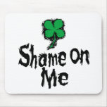 Shame On Me! Mouse Mats