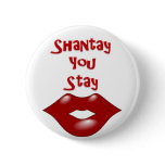 Shantay You Stay / Sashay Away Pins