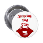 Shantay You Stay / Sashay Away Pins