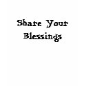 Share Your Blessings t-shirt by EveryThingCreative Share Your Blessings t-shirt