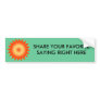 Share Your Favorite Saying - bumper sticker