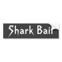 Shark Bait Bumper Sticker