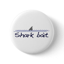 Shark Bait Button