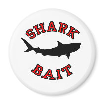 Shark Bait Magnet