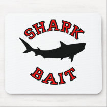 Shark Bait Mousepad