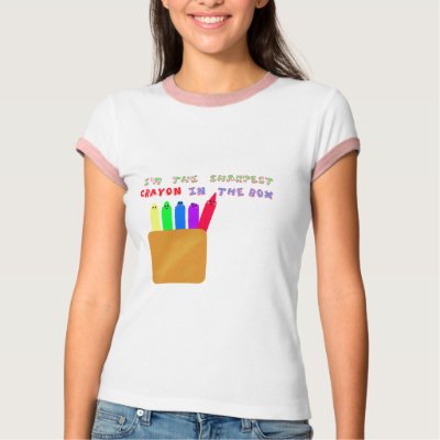 sharpest crayon in the box T Shirt