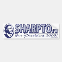 Sharpton for President 2008 Bumper Sticker 