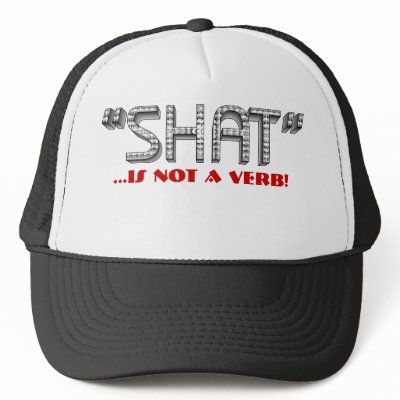 SHAT...is NOT a VERB! by LSDmeCom