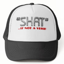 SHAT...is NOT a VERB!