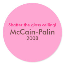 "Shatter the glass ceiling" McCain Palin 2008 stickers by mccain_palin2008 "Shatter the glass ceiling" McCain Palin 2008 stickers