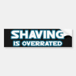 Shaving is Overrated, grow a Mustache Bumper Sticker
